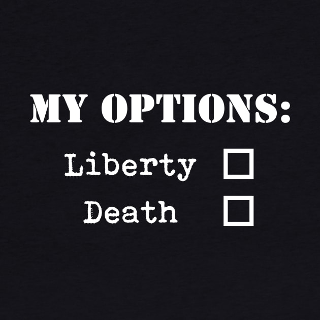 Liberty or Death by Retro Patriot